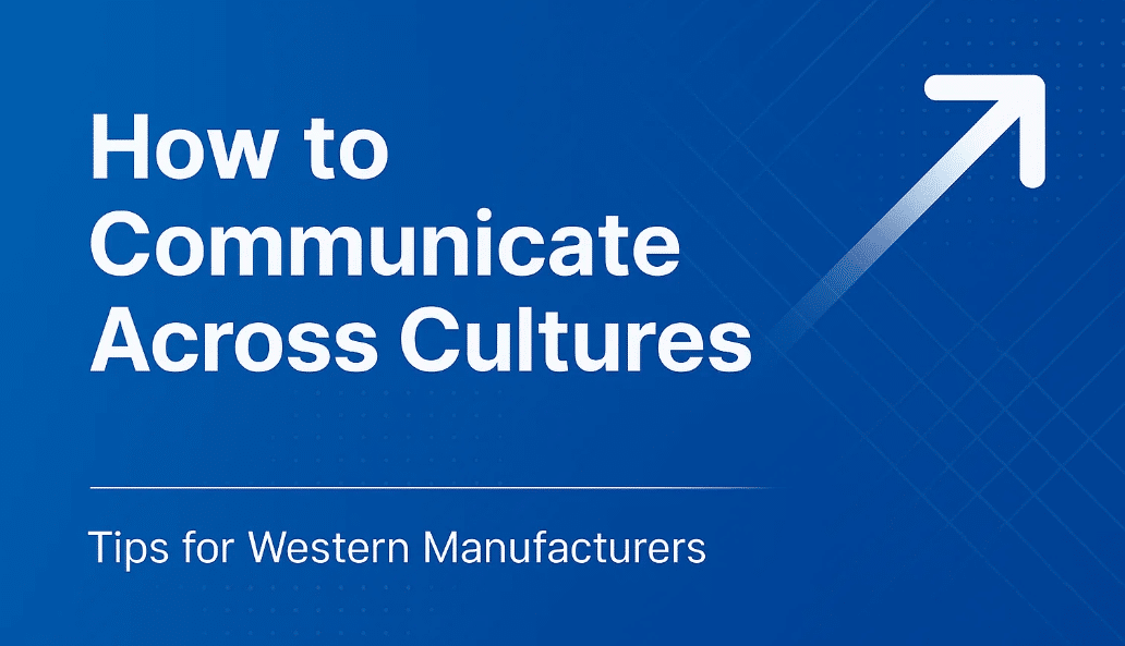 Communicating-Across-Cultures-Tips-for-Western-Manufacturers